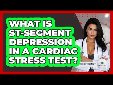 What Is ST-segment Depression In A Cardiac Stress Test? - Cardiology Community
