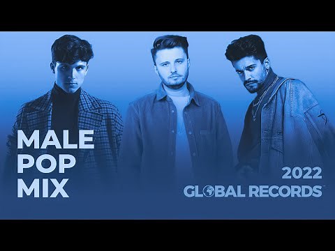Male Pop Hit Songs | GLOBAL Mix 2022