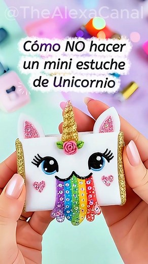 Cómo no hacer un mini estuche de Unicornio 😅 | Alexa C