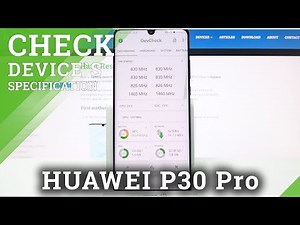 Find Phone Specifications - HUAWEI P30 Pro and DevCheck Hardware & System Info