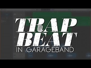 How To Make A Trap Beat In GarageBand Step-By-Step (GarageBand Trap Beat Tutorial)
