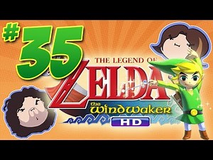 Wind Waker HD: AND WE'RE FIGHTING - PART 35 - Game Grumps