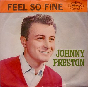 Johnny Preston - Feel So Fine