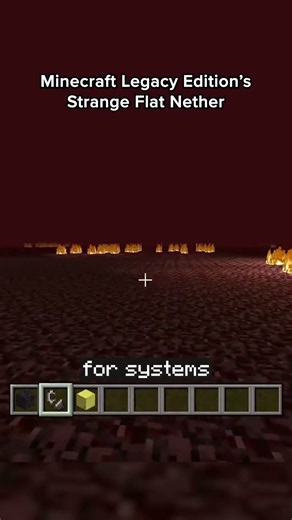 Minecraft Legacy Edition’s Strange Flat Nether