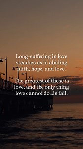🎧 1 Corinthians 13 And what is long-suffering? It is patient endurance under duress, and it begins with the practice of self-denial and walking in humility. Patience leads to gentleness, and calms your spirit. You’re not prone to jealousy, arrogance or have a need to parade yourself around to be seen. You have a quiet spirit about you, and rudeness, being pushy, or easily angered will seem foreign to you. You’d rather see righteousness prevail than keep score on other’s sins. The truth is long-