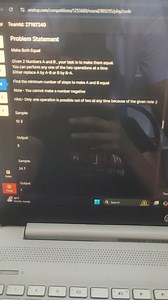 Problem StatementMake Both EqualGliven 2 Numbers A and B , yo... | Filo