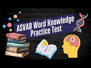 2025 Word Knowledge Test (50 Questions with Fully Explained Answers) - ASVAB Practice Test