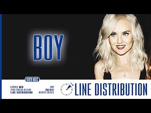 Little Mix ~ Boy ~ Line Distribution