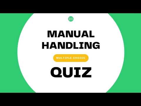 Manual Handling Health & Safety Quiz