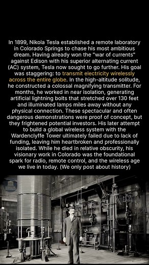 Nikola Teslas shocking experiments in Colorado aimed to power the world with wireless electricity. #history #discovery #historicalfacts | Intriguing Archaeology