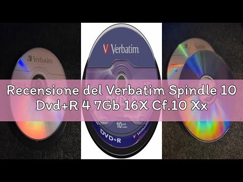 Recensione del Verbatim Spindle 10 Dvd+R 4 7Gb 16X Cf.10 Xx