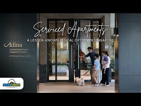 Serviced Apartments: A Lesser-Known Rental Option in Singapore