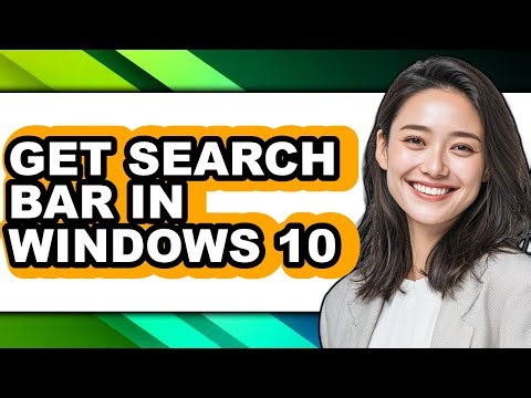 How to Get Search Bar in Windows 10 (updated)