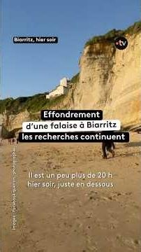 Cliff collapse in Biarritz: search efforts continue