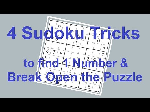 Sudoku Primer 172 - 4 Sudoku Tricks to Find One Number and Break Open the Puzzle
