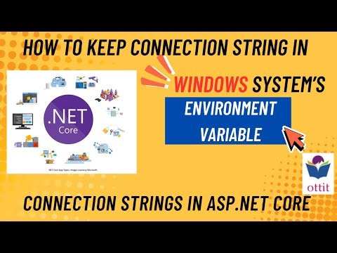 How to keep connection string using Windows Environment variable in Asp.Net Core Mvc ? | Ottit
