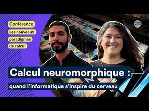 Neuromorphic computing: when computer science takes inspiration from the brain | Conference