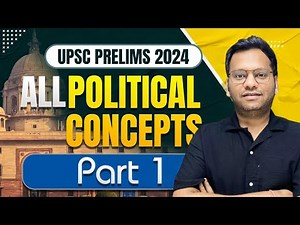 All Political Concepts Explained by Varun Jain | Polity & Constitution for UPSC IAS Prelims 2024
