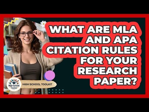 What Are MLA And APA Citation Rules For Your Research Paper? - High School Toolkit
