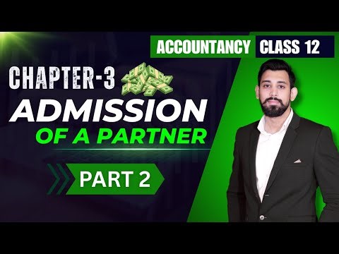 Admission of a partner | Basics of New Ratio in Easiest way | Class 12 | Accountancy | Part 2