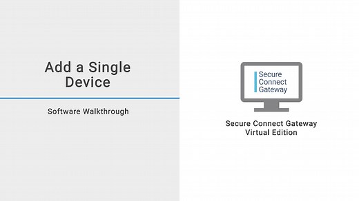 Add a single device in Secure Connect Gateway Virtual Edition | Dell US
