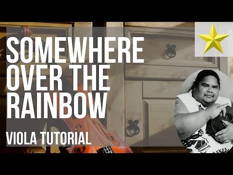 How to play Somewhere over the Rainbow by Israel Kamakawiwo'ole on Viola (Tutorial)