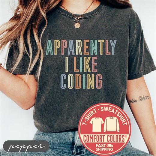 Comfort Colors® Apparently I Like Coding Shirt Funny Programmer Coder Gift Computer Science Student Tech Lover Retro Developer Gift Idea - Etsy