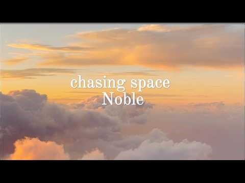 Noble - chasing space (Lyric Video)