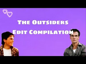 The Outsiders Edit Compilation