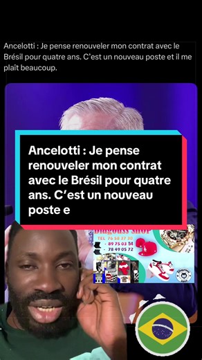Ancelotti : Je pense renouveler mon contrat avec le Brésil pour quatre ans. C’est un nouveau poste et il me plaît beaucoup.