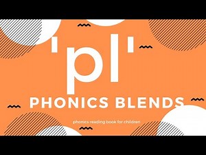 Phonics blends pl - reading book for children - learning the 'pl' word sound
