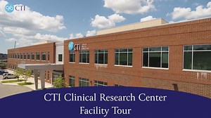 CTI Clinical Research Center Facility Tour