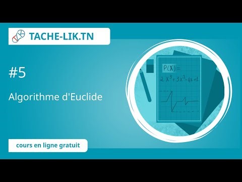 MB2 – Chapitre 2 : Polynômes – Partie 3.3 : PGCD et algorithme d’Euclide | Tache-Lik.tn