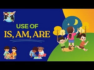Use Of Is, Am & Are | English grammar for kids| Knowledge Island