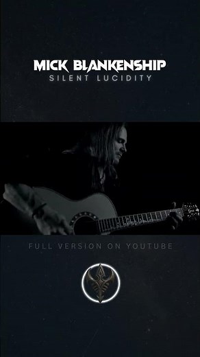 Mick Blankenship | Silent Lucidity | Reimagined
