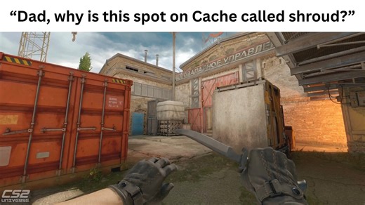 "Hey dad, why is this spot on Cache called shroud" | CS2 news, updates and guides