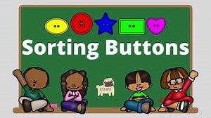 Sorting Buttons, Attributes and Sorting Rules, Video and Slides, FUN MATH!!