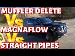 Chevy Tahoe 5.3L V8: MUFFLER DELETE Vs 14" MAGNAFLOW Vs STRAIGHT PIPES!