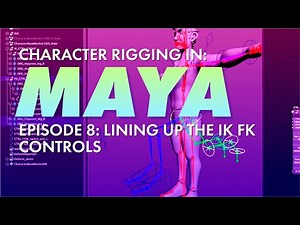 Character Rigging in Maya! Episode 8 - Lining up the FK and IK controls