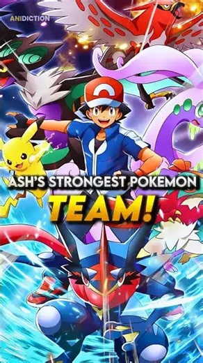 Which is Ash Ketchum's strongest team ever? #shorts #ashketchum #pokemon
