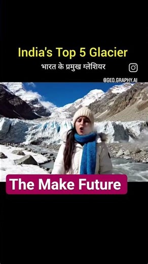 bharat ke top glaciers #glacier #ajaysir #indiangeography #themakefuture