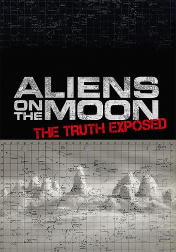Aliens on the Moon: The Truth Exposed (2014)
