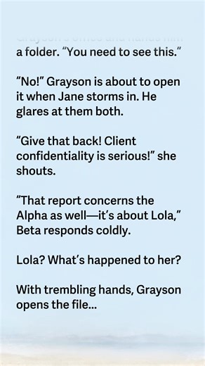 "I, Lola Ashton, reject…," I started to speak, but Grayson Dawson, Alpha of the Moonlit pack, stopped me by placing his hand over my mouth. He pulled me closer to him and growled. "You will not reject me! You are mine, and I'm not letting you go." His eyes had already changed color, so I knew his wolf was in charge. *** Lola's POV All these sufferings began 8 years ago when my parents, the Alpha and Luna of the Moonlit pack at the time, died in a rogue incident, and the blame was placed on me. I