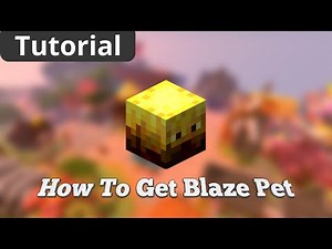 How To Get BLAZE Pet in Hypixel Skyblock