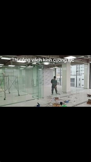 Thi Công Vách Kính Cường Lực Đẹp – Giải Pháp Mở Rộng Không Gian Hiện Đại👉 Lắp đặt nhanh