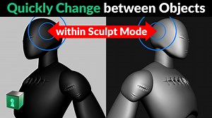 Quickly Switch Objects while Sculpting & Texture Painting