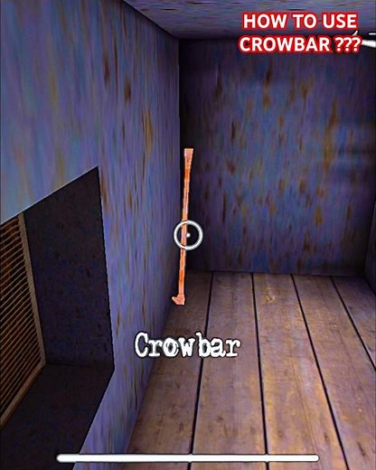 HOW TO USE CROWBAR IN GRANNY 2 #granny