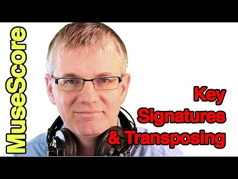 Key Signatures and Transposing