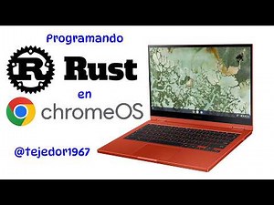 Programando en RUST en el Chromebook - ChromeOS