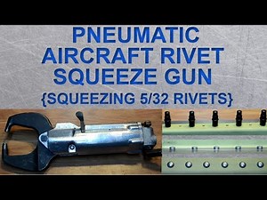 PNEUMATIC AIRCRAFT RIVET SQUEEZE GUN